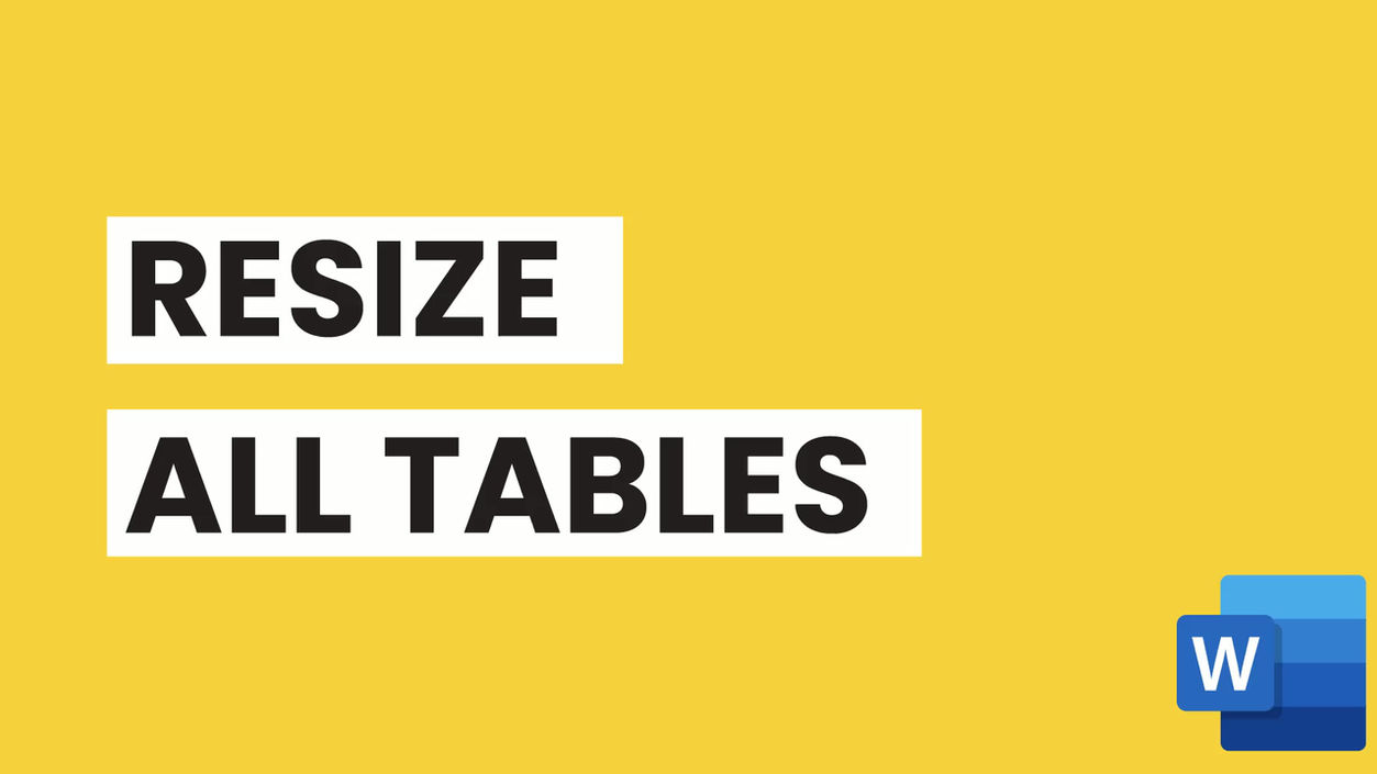 Resize All Tables by using Macros